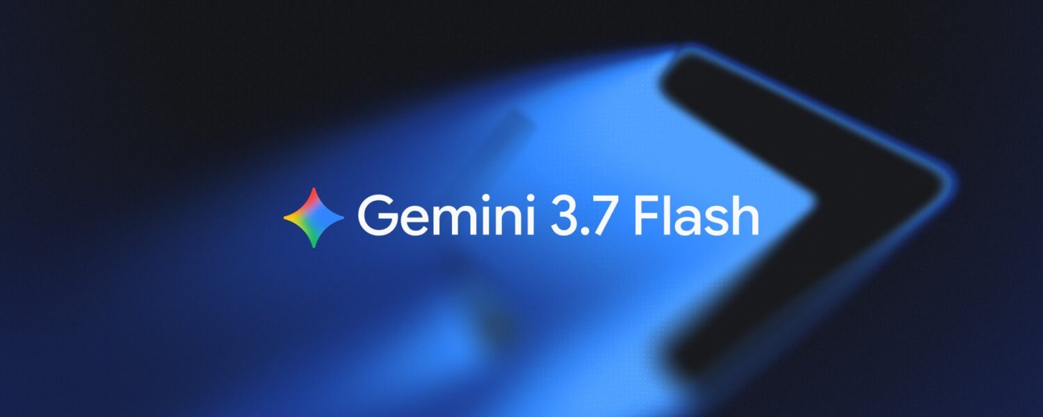 Gemini 3.7 Flash 登場:三週再升級,程式碼品質超越 Sonnet 5、GPT 5.6 Terra gemini-3-7-flash-1500x600 Gemini 3.7 Flash 登場:三週再升級,程式碼品質超越 Sonnet 5、GPT 5.6 Terra gemini-3-7-flash-1500x600